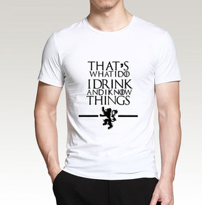 Game of Thrones - That's What I Do I Drink and I know Things - 100% cotton T-shirt