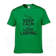 Load image into Gallery viewer, KEEP CALM And LOVE LARPING - T-Shirt F- 16 Colors