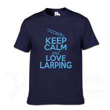 Load image into Gallery viewer, KEEP CALM And LOVE LARPING - T-Shirt F- 16 Colors