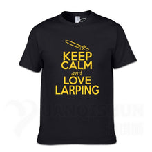 Load image into Gallery viewer, KEEP CALM And LOVE LARPING - T-Shirt F- 16 Colors
