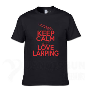 KEEP CALM And LOVE LARPING - T-Shirt F- 16 Colors